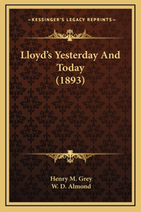 Lloyd's Yesterday And Today (1893)