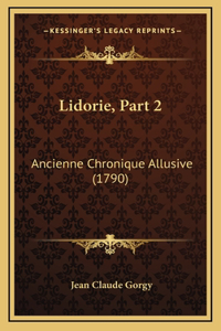 Lidorie, Part 2