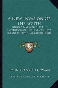 A New Invasion Of The South