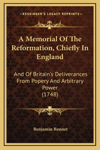 A Memorial Of The Reformation, Chiefly In England