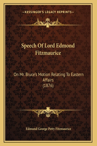 Speech Of Lord Edmond Fitzmaurice