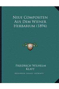 Neue Compositen Aus Dem Wiener Herbarium (1894)