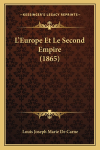 L'Europe Et Le Second Empire (1865)