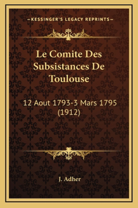 Le Comite Des Subsistances de Toulouse