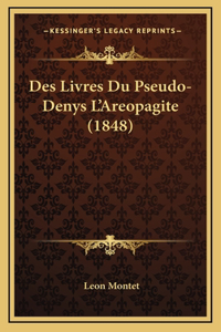 Des Livres Du Pseudo-Denys L'Areopagite (1848)