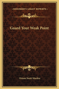 Guard Your Weak Point