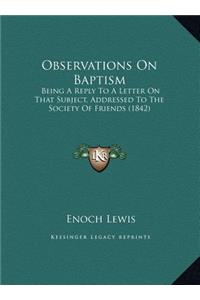 Observations On Baptism
