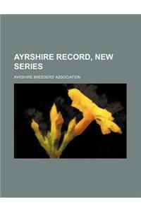 Ayrshire Record, New Series