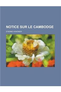 Notice Sur Le Cambodge