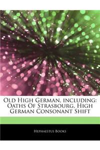 Old High German, Including: Oaths of Strasbourg, High German Consonant Shift