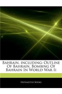 Articles on Bahrain, Including: Outline of Bahrain, Bombing of Bahrain in World War II