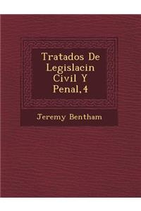 Tratados de Legislaci N Civil y Penal,4