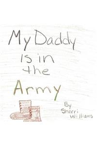 My Daddy is in the Army