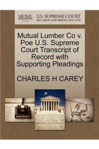 Mutual Lumber Co V. Poe U.S. Supreme Court Transcript of Record with Supporting Pleadings