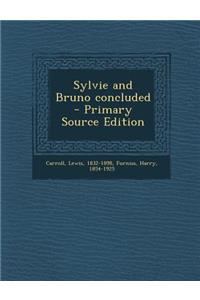 Sylvie and Bruno Concluded