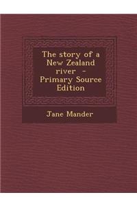 The Story of a New Zealand River