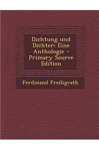 Dichtung Und Dichter: Eine Anthologie