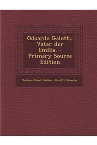 Odoardo Galotti, Vater Der Emilia.