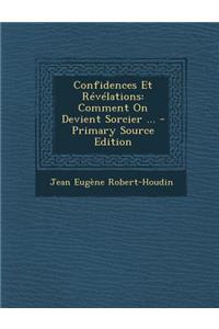 Confidences Et Révélations