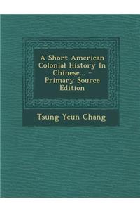 A Short American Colonial History in Chinese...