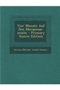Vier Monate Auf Den Marquesas-inseln