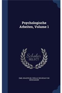 Psychologische Arbeiten, Volume 1