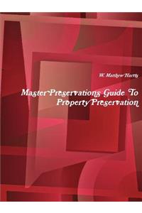 Master Preservations Guide to Property Preservation