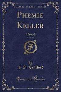 Phemie Keller, Vol. 3 of 3