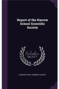 Report of the Harrow School Scientific Society