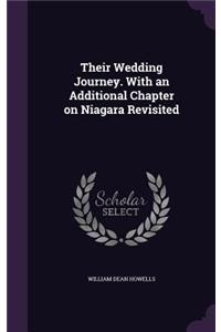 Their Wedding Journey. with an Additional Chapter on Niagara Revisited