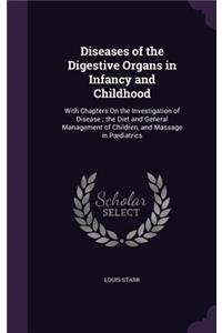 Diseases of the Digestive Organs in Infancy and Childhood