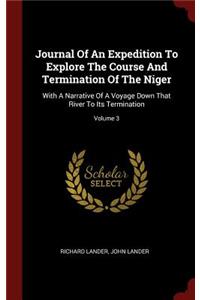 Journal Of An Expedition To Explore The Course And Termination Of The Niger