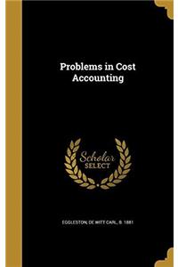 ... Problems in Cost Accounting