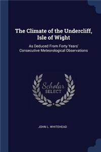Climate of the Undercliff, Isle of Wight
