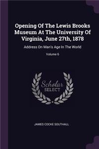 Opening Of The Lewis Brooks Museum At The University Of Virginia, June 27th, 1878