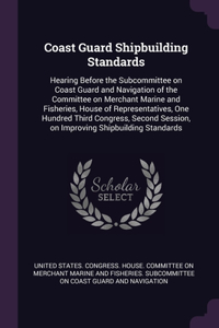 Coast Guard Shipbuilding Standards