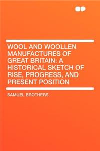 Wool and Woollen Manufactures of Great Britain
