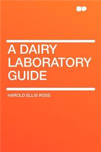 A Dairy Laboratory Guide