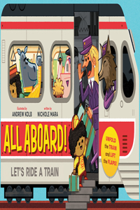 All Aboard! (an Abrams Extend-A-Book): Let's Ride a Train