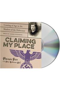 Claiming My Place: Coming of Age in the Shadow of the Holocaust