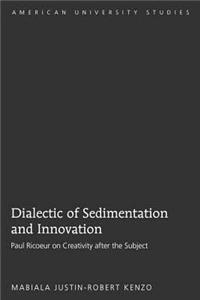 Dialectic of Sedimentation and Innovation