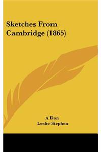 Sketches From Cambridge (1865)