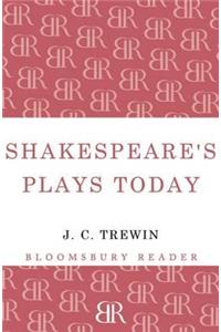 Shakespeare's Plays Today
