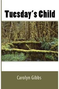 Tuesday's Child