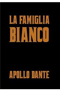 La Famiglia Bianco