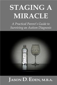 Staging a Miracle