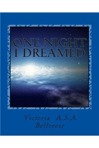 One Night I Dreamed