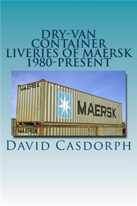 Dry-Van Container Liveries of Maersk 1980-Present