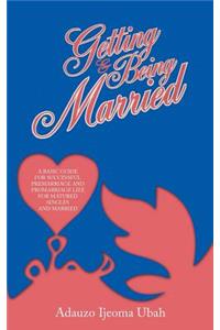Getting and Being Married