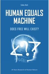 Human Equals Machine